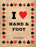 Hand And Foot Score Sheets: Scoring Keeper Sheet, Record & Log Card Game, Playing Scores Pad, Scorebook, Scorekeeping Points Tally Tracker, Gift, - Paperback