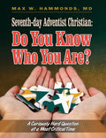 Seventh-Day Adventist Christian: Do You Know Who You Are? - Paperback