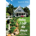 Today I Left the House - Hardcover