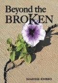 Beyond the Broken - Hardcover
