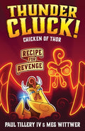 Thundercluck! Chicken of Thor: Recipe for Revenge - Paperback