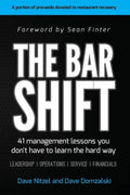 The Bar Shift: 41 Short Management Lessons You Don't Have to Learn the Hard Way! - Paperback