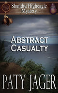 Abstract Casualty: Shandra Higheagle Mystery - Paperback