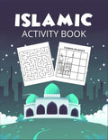 Islamic Activity Book: The Great Islamic book for muslim kids to increase their brain strength - Paperback