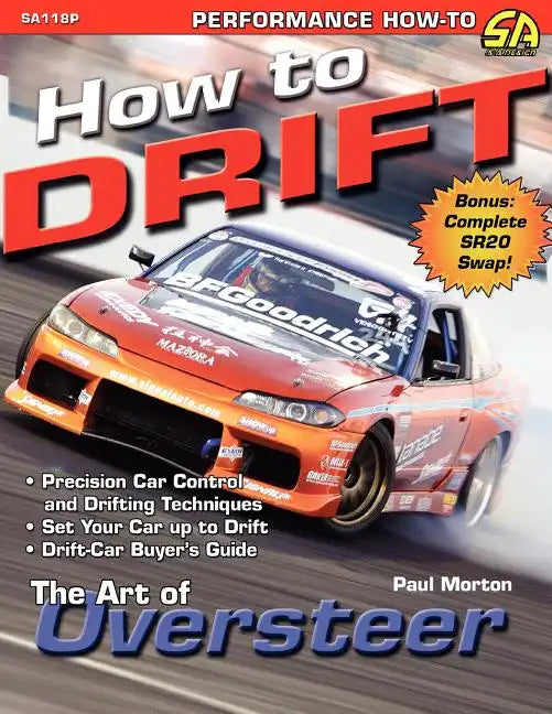 How to Drift: The Art of Oversteer - Paperback