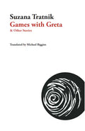 Games with Greta: And Other Stories - Paperback