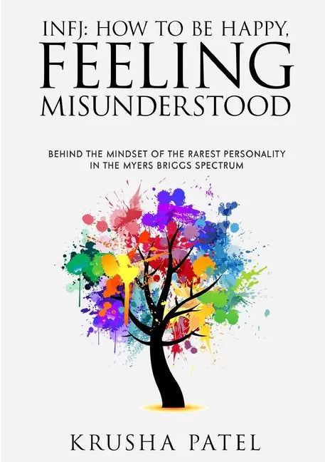Infj: How to Be Happy, Feeling Misunderstood - Paperback