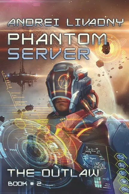 The Outlaw (Phantom Server: Book #2) - Paperback