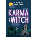 Karma is a Witch: Deadlights Cove, #5: Deadlights Cove #5 - Paperback