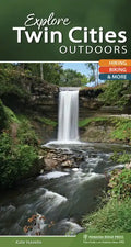 Explore Twin Cities Outdoors: Hiking, Biking, & More - Spiral