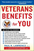 Veterans Benefits for You: Get What You Deserve - Paperback