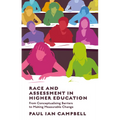 Race and Assessment in Higher Education: From Conceptualising Barriers to Making Measurable Change - Paperback