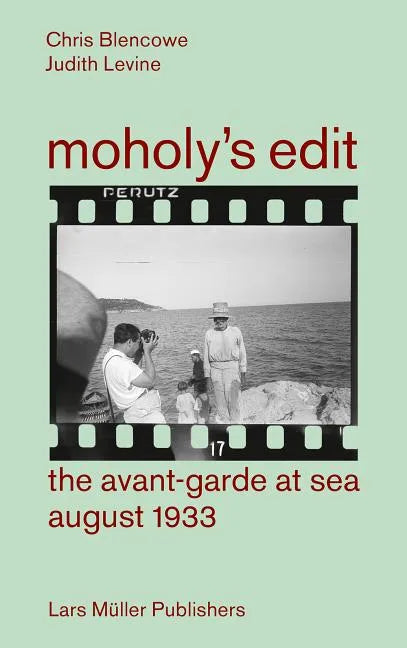 Moholy's Edit: Ciam 1933: The Avant-Garde at Sea - Paperback