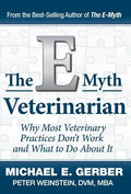 The E-Myth Veterinarian - Hardcover