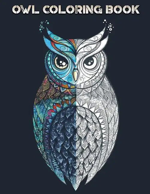 Owl Coloring Book: With Over 20 Beautiful Owl Designs for Adults - Paperback