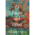 El Pacto del Agua / The Covenant of Water - Paperback