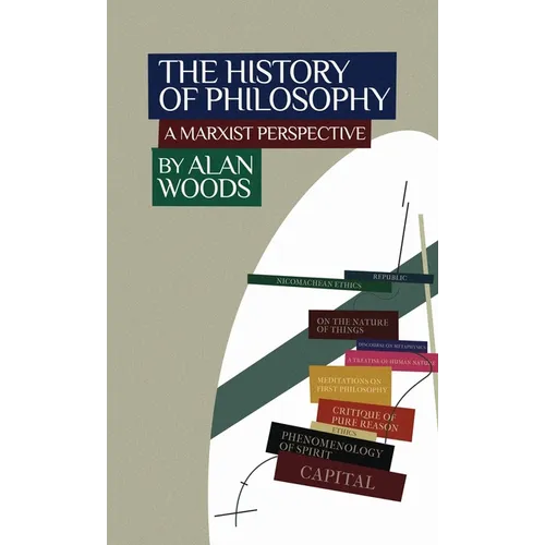 The History of Philosophy: A Marxist Perspective - Hardcover