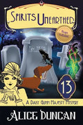 Spirits Unearthed: A Historical Cozy Mystery - Paperback