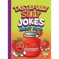 Tastefully Silly Jokes about Food - Paperback