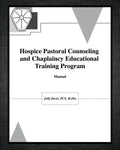 Hospice Pastoral Counseling and Chaplaincy Educational Training Program - Paperback