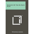 Knights Of The Ku Klux Klan - Paperback