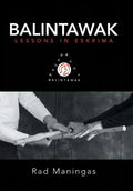 Balintawak: Lessons in Eskrima - Hardcover