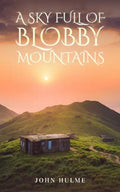 A Sky Full of Blobby Mountains - Paperback