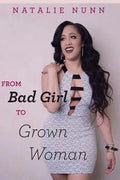 From Bad Girl to Grown Woman - Paperback