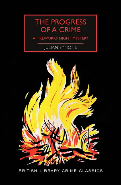 The Progress of a Crime: A Fireworks Night Mystery - Paperback