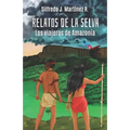 Relatos de la selva. Los viajeros de Amazonía - Paperback