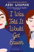 I Was Told It Would Get Easier - Paperback