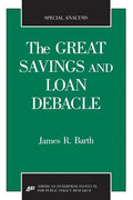 The Great Savings and Loan Debacle (Special Analysis, 91-1) - Paperback