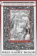 The Red Fairy Book - A Book That Inspired Tolkien: With Original Illustrations - Paperback