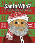 Santa Who?: A Muslim Children's Christmas Story - Paperback