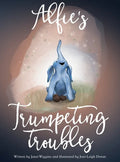 Alfie's Trumpeting Troubles - Hardcover