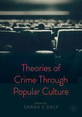 Theories of Crime Through Popular Culture - Paperback
