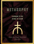 Metasophy Learning to Die-Dying to Learn: Pilgrims Autobiography and Testimony - Paperback