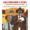 Granddaddy's Turn: A Journey to the Ballot Box - Hardcover