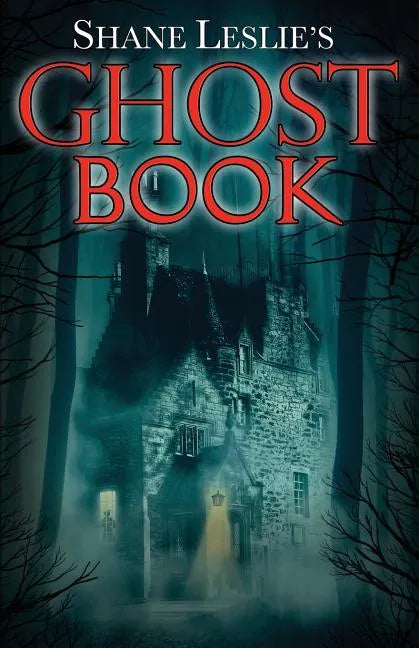 Shane Leslie's Ghost Book - Paperback