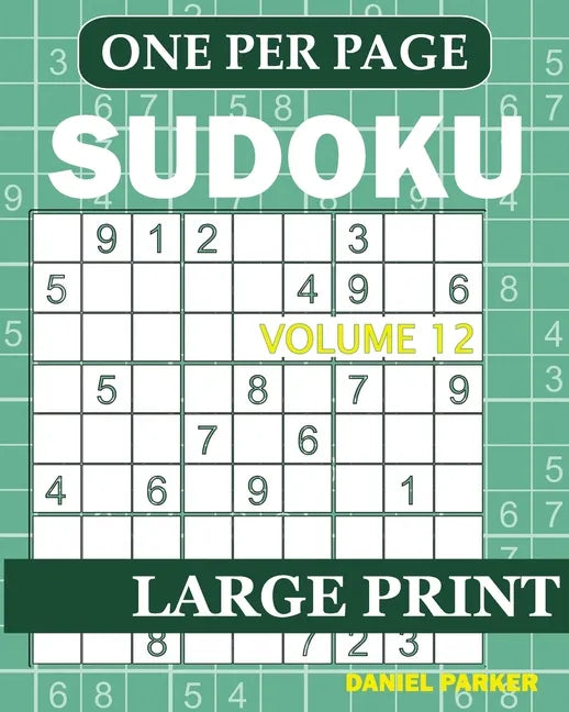 Large Print Easy Sudoku: Sudoku Puzzle Book For Adults Volume 12 - Paperback