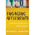 Engaging Adolescents: Parenting Tough Issues with Teenagers - Paperback