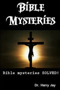 Bible Mysteries: Bible Mysteries SOLVED! - Paperback
