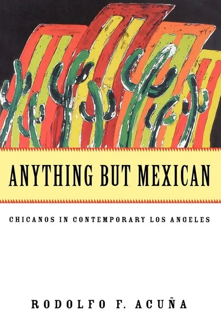 Anything But Mexican - Paperback