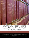 Accountability Issues: Lessons Learned from Enron's Fall - Paperback