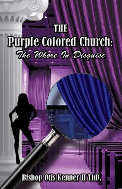 The Purple Colored Church: The Whore In Disguise - Paperback