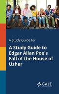 A Study Guide for A Study Guide to Edgar Allan Poe's Fall of the House of Usher - Paperback