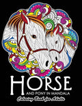 Horse and Pony in Mandala Coloring Book: Adults Coloring Book - Paperback