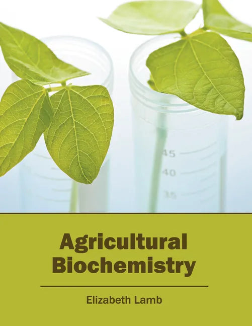 Agricultural Biochemistry - Hardcover