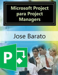 Microsoft Project para Project Managers: Microsoft Project en proyectos reales - Paperback