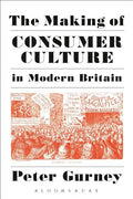 The Making of Consumer Culture in Modern Britain - Paperback